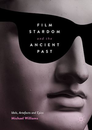 Téléchargez le livre :  Film Stardom and the Ancient Past