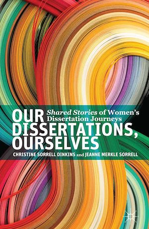 Téléchargez le livre :  Our Dissertations, Ourselves