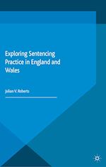 Télécharger le livre :  Exploring Sentencing Practice in England and Wales