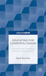 Télécharger le livre :  Educating for Cosmopolitanism: Lessons from Cognitive Science and Literature