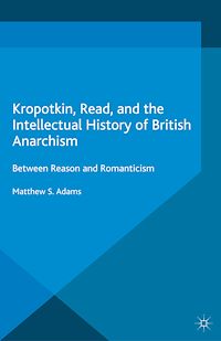 Téléchargez le livre :  Kropotkin, Read, and the Intellectual History of British Anarchism