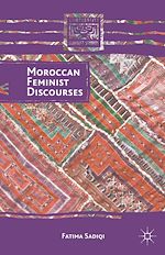 Télécharger le livre :  Moroccan Feminist Discourses