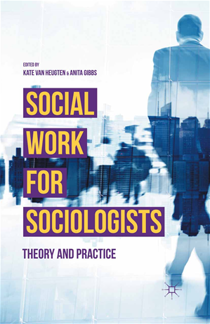 Téléchargez le livre :  Social Work for Sociologists
