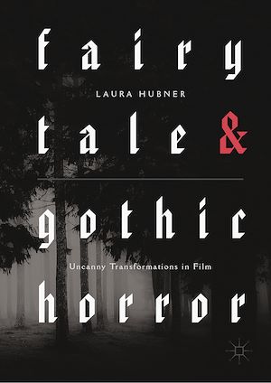 Téléchargez le livre :  Fairytale and Gothic Horror