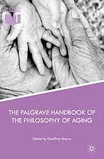 Télécharger le livre :  The Palgrave Handbook of the Philosophy of Aging