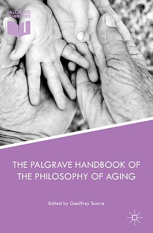 Téléchargez le livre :  The Palgrave Handbook of the Philosophy of Aging
