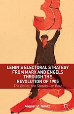 Télécharger le livre :  Lenin's Electoral Strategy from Marx and Engels through the Revolution of 1905