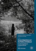 Télécharger le livre :  Screen Adaptations and the Politics of Childhood