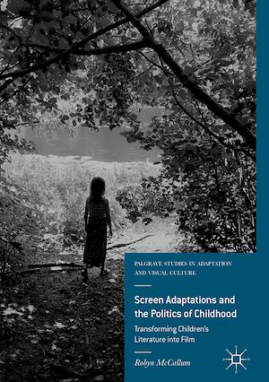 Téléchargez le livre :  Screen Adaptations and the Politics of Childhood