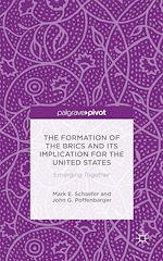Télécharger le livre :  The Formation of the BRICS and its Implication for the United States
