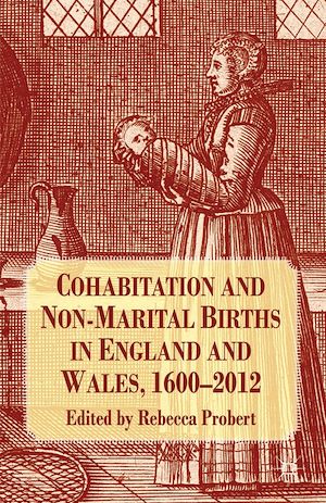 Téléchargez le livre :  Cohabitation and Non-Marital Births in England and Wales, 1600-2012
