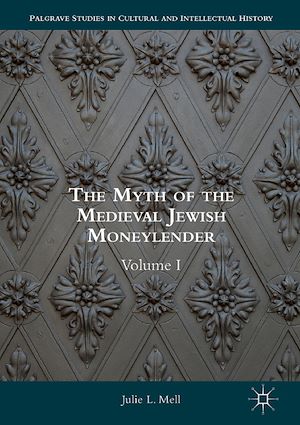 Téléchargez le livre :  The Myth of the Medieval Jewish Moneylender