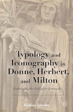 Télécharger le livre :  Typology and Iconography in Donne, Herbert, and Milton