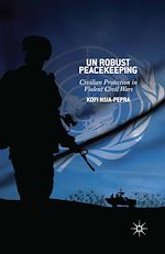 Télécharger le livre :  UN Robust Peacekeeping