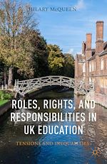 Télécharger le livre :  Roles, Rights, and Responsibilities in UK Education