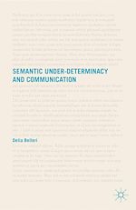 Télécharger le livre :  Semantic Under-determinacy and Communication