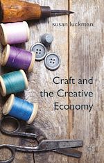 Télécharger le livre :  Craft and the Creative Economy