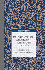 Télécharger le livre :  Re-Orientalism and Indian Writing in English
