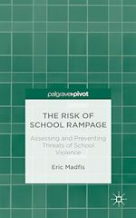 Télécharger le livre :  The Risk of School Rampage: Assessing and Preventing Threats of School Violence