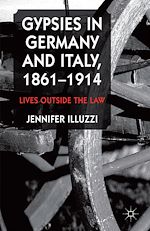 Télécharger le livre :  Gypsies in Germany and Italy, 1861-1914