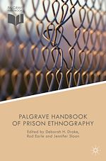 Télécharger le livre :  The Palgrave Handbook of Prison Ethnography