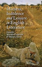 Télécharger le livre :  Idleness, Indolence and Leisure in English Literature