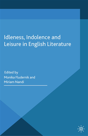 Téléchargez le livre :  Idleness, Indolence and Leisure in English Literature
