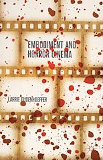 Télécharger le livre :  Embodiment and Horror Cinema
