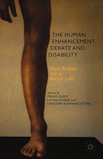 Télécharger le livre :  The Human Enhancement Debate and Disability