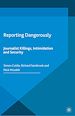 Télécharger le livre :  Reporting Dangerously