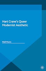 Télécharger le livre :  Hart Crane's Queer Modernist Aesthetic