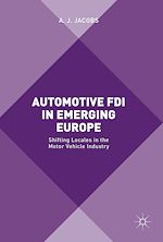 Télécharger le livre :  Automotive FDI in Emerging Europe