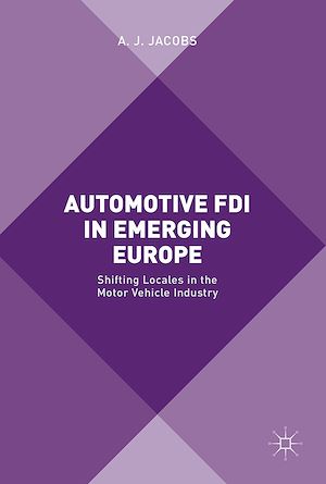 Téléchargez le livre :  Automotive FDI in Emerging Europe