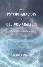 Télécharger le livre :  From Psycho-Analysis to Culture-Analysis