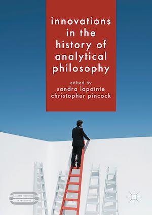 Téléchargez le livre :  Innovations in the History of Analytical Philosophy