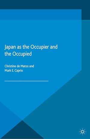 Téléchargez le livre :  Japan as the Occupier and the Occupied
