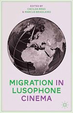 Télécharger le livre :  Migration in Lusophone Cinema
