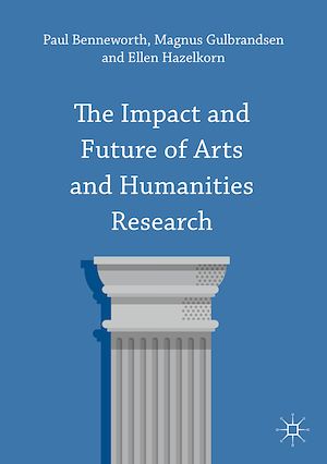 Téléchargez le livre :  The Impact and Future of Arts and Humanities Research