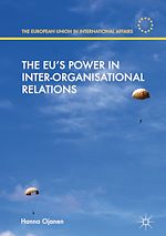 Télécharger le livre :  The EU's Power in Inter-Organisational Relations