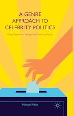 Télécharger le livre :  A Genre Approach to Celebrity Politics