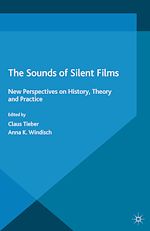 Télécharger le livre :  The Sounds of Silent Films