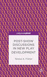 Télécharger le livre :  Post-Show Discussions in New Play Development