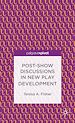 Télécharger le livre :  Post-Show Discussions in New Play Development
