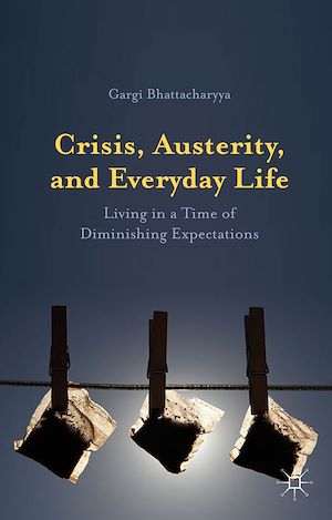 Téléchargez le livre :  Crisis, Austerity, and Everyday Life