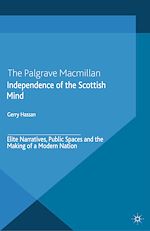 Télécharger le livre :  Independence of the Scottish Mind