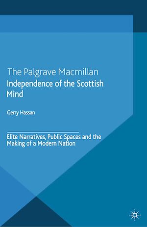 Téléchargez le livre :  Independence of the Scottish Mind