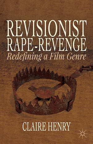 Téléchargez le livre :  Revisionist Rape-Revenge