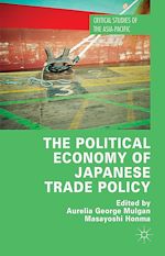 Télécharger le livre :  The Political Economy of Japanese Trade Policy