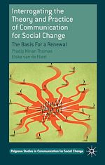Télécharger le livre :  Interrogating the Theory and Practice of Communication for Social Change