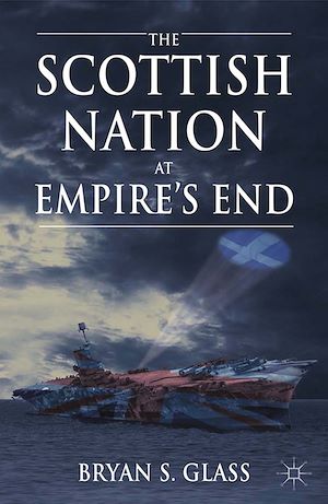 Téléchargez le livre :  The Scottish Nation at Empire's End